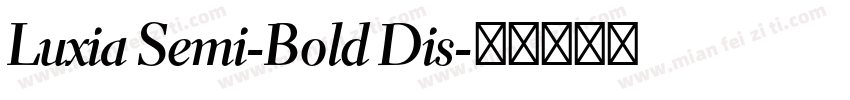 Luxia Semi-Bold Dis字体转换